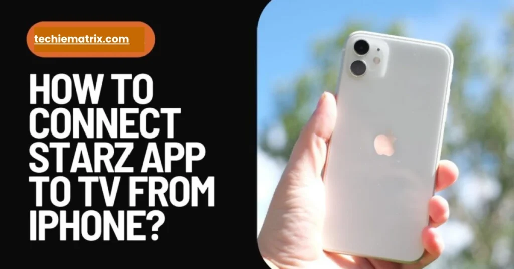 How To Connect STARZ App To TV From iPhone