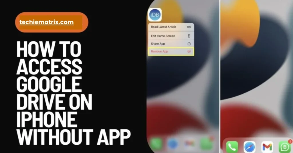 How To Access Google Drive On iphone Without App