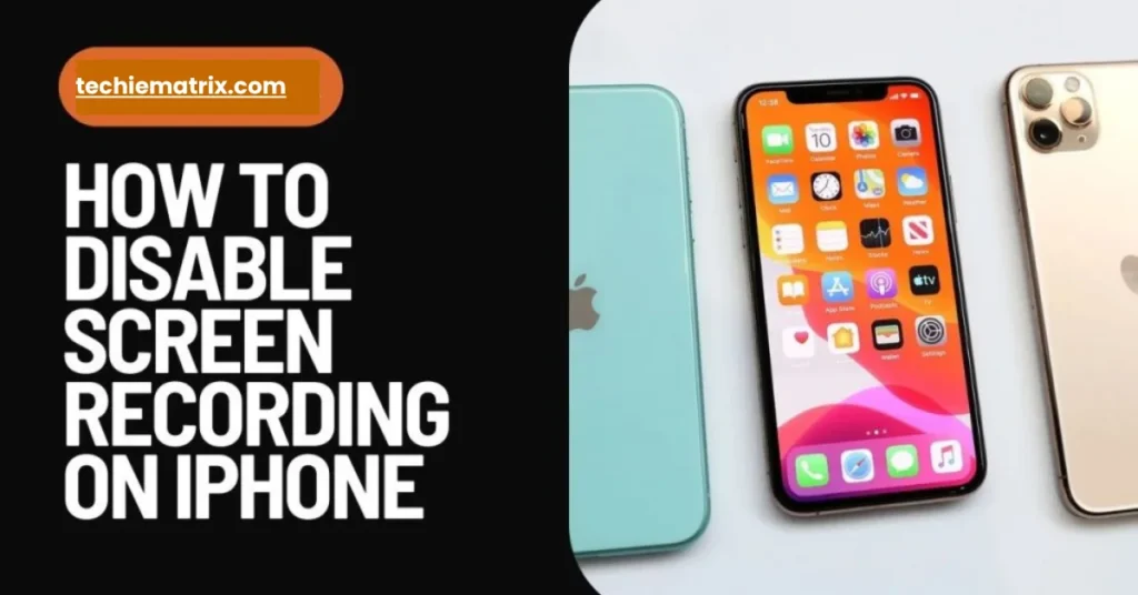How To Disable Screen Recording On iphone