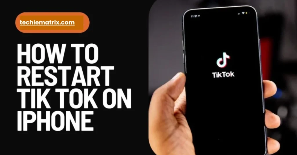 How To Restart Tik Tok On iphone