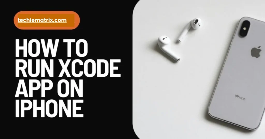 How To Run Xcode App On iphone