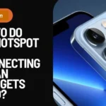 What To Do When Hotspot Keeps Disconnecting When An iPhone Gets Locked