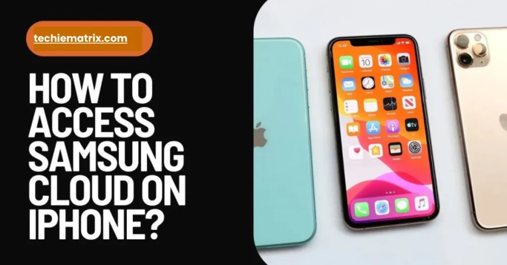 How To Access Samsung Cloud On iPhone