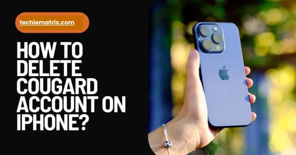 How To Delete CougarD Account On iPhone