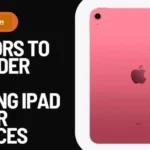 Factors To Consider When Getting iPad Repair Services