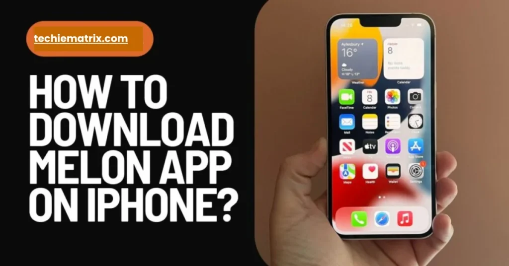 How To Download Melon App On iPhone