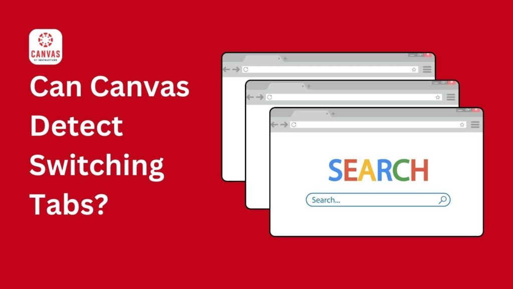 Does Canvas See If You Switch Tabs?