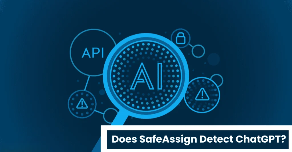 Does SafeAssign Detect ChatGPT?