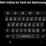How to Get Voice to Text on Samsung Keyboard